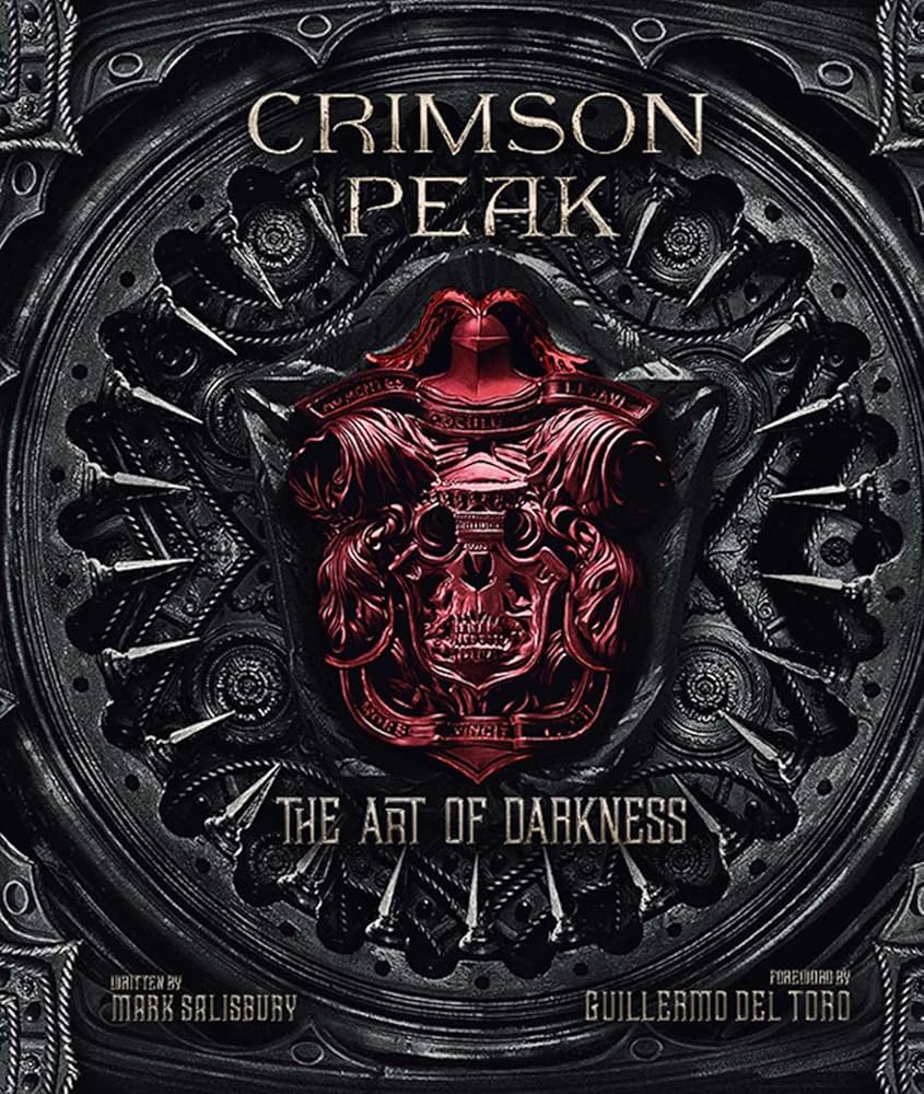 Crimson Peak: The Art of Darkness: Amazon.co.uk: Salisbury, Mark